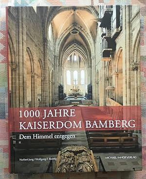Dem Himmel entgegen - 1000 Jahre Kaiserdom Bamberg, 1012 - 2012 : Katalog ; [Katalog der Sonderau...