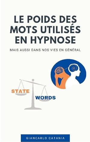 Seller image for Le poids des mots en Hypnose for sale by BuchWeltWeit Ludwig Meier e.K.