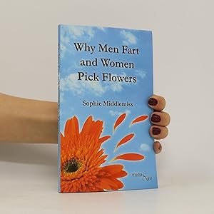 Seller image for Why Men Fart and Women Pick Flowers for sale by Bookbot