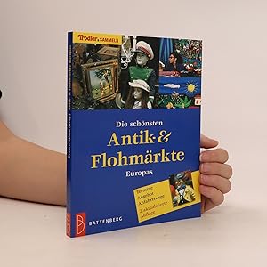 Seller image for Die scho?nsten Antik- und Flohma?rkte Europas for sale by Bookbot