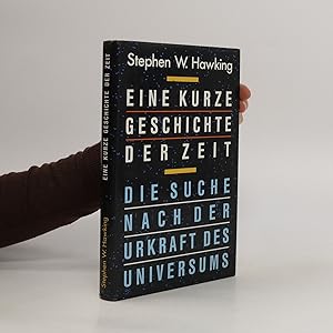 Bild des Verkufers fr Eine kurze Geschichte der Zeit. Die Suche nach der Urkraft des Universums zum Verkauf von Bookbot