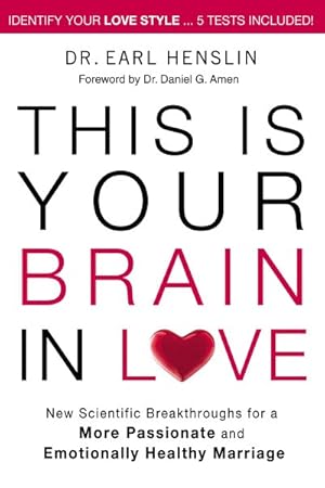 Image du vendeur pour This Is Your Brain in Love : New Scientific Breakthroughs for a More Passionate and Emotionally Healthy Marriage mis en vente par GreatBookPrices