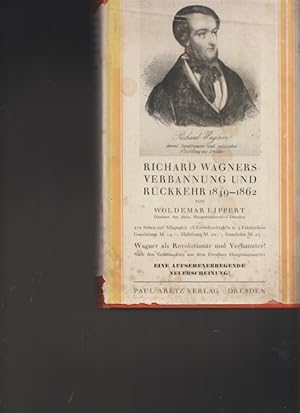 Bild des Verkufers fr Richard Wagners Verbannung und Rckkehr 1849 - 1862. Mit verffentlichten Briefen und Aktenstcken, 5 Faksimilien und 16 Tafeln in Lichtdruck. zum Verkauf von Ant. Abrechnungs- und Forstservice ISHGW