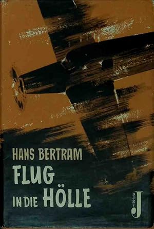 Imagen del vendedor de Flug in die Hlle. a la venta por books4less (Versandantiquariat Petra Gros GmbH & Co. KG)