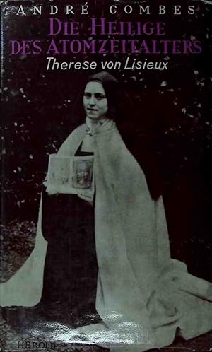 Bild des Verkufers fr Die Heilige des Atomzeitalters : Therese von Lisieux. zum Verkauf von books4less (Versandantiquariat Petra Gros GmbH & Co. KG)