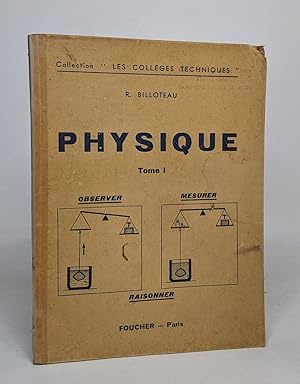 Physique tome 1: observer - mesurer - raisonner