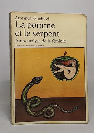 La pomme et le serpent - Auto-analyse de la féminité