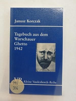 Bild des Verkufers fr Tagebuch aus dem Warschauer Ghetto 1942 / Janusz Korczak. Mit einem Vorw. von Friedhelm Beiner. [Aus dem Poln. von Armin Dross] / Kleine Vandenhoeck-Reihe ; 1562 Teil von: Anne-Frank-Shoah-Bibliothek zum Verkauf von Antiquariat Mander Quell