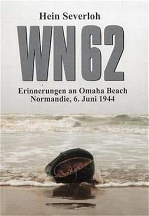 Bild des Verkufers fr WN 62 - Erinnerungen an Omaha Beach: Normandie, 6. Juni 1944 Normandie, 6. Juni 1944 zum Verkauf von Antiquariat Mander Quell