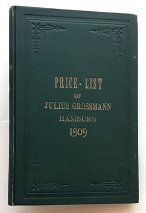 Price List of JULIUS GROSSMANN Hamburg: Exporter and Importer of Crude Drugs, Chemicals, Spices a...