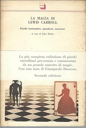 Immagine del venditore per LA MAGIA DI LEWIS CARROLL - GIOCHI MATEMATICI, PARADOSSI, NONSENSE venduto da Libreria Rita Vittadello