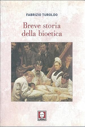 Immagine del venditore per BREVE STORIA DELLA BIOETICA COLLANA BIBLIOTECA venduto da Libreria Rita Vittadello