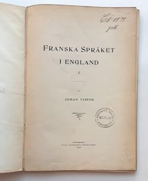 Johan Vising : Franska spraket i England : Parts 1-2 / 1900