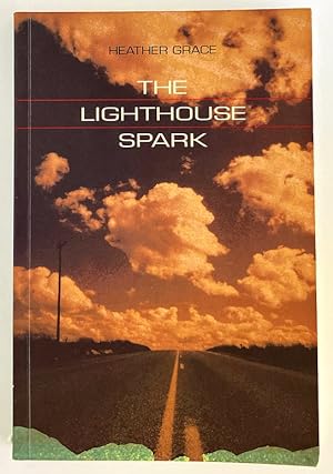 The Lighthouse Spark: A Novel by Heather Grace