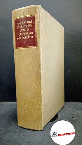 a cura di Aldo Borlenghi. Narratori dell'Ottocento e del primo Novecento Tomo I