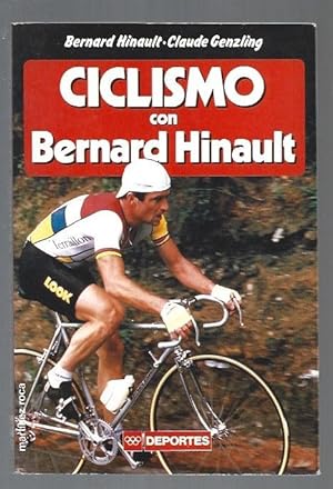 Seller image for CICLISMO CON BERNARD HINAULT for sale by Desvn del Libro / Desvan del Libro, SL
