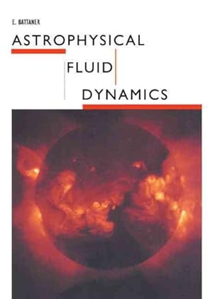 Seller image for Astrophysical Fluid Dynamics for sale by GreatBookPricesUK