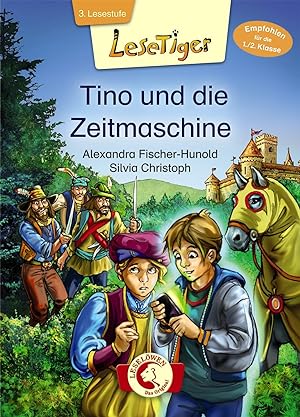 Bild des Verkufers fr Lesetiger - Tino und die Zeitmaschine: Erstlesebuch fr Kinder ab 6 Jahre zum Verkauf von Gabis Bcherlager