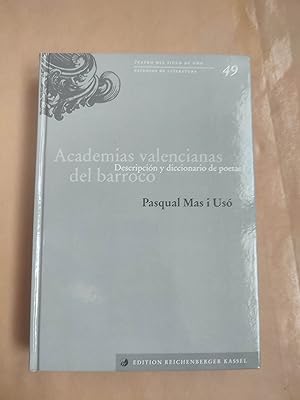 Seller image for Academias valencianas del barroco: descripcin y diccionario de poetas for sale by LIBRERIA ANTICUARIA LUCES DE BOHEMIA