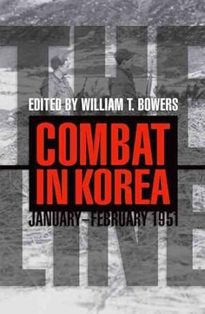 Image du vendeur pour Line : Combat in Korea, January-February 1951 mis en vente par GreatBookPricesUK