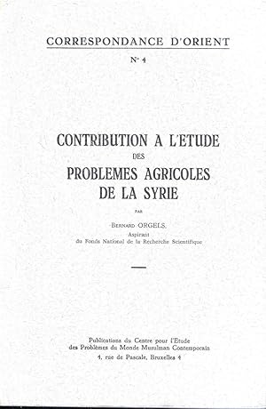 Contribution a l'etude des problemes agricoles de la Syrie