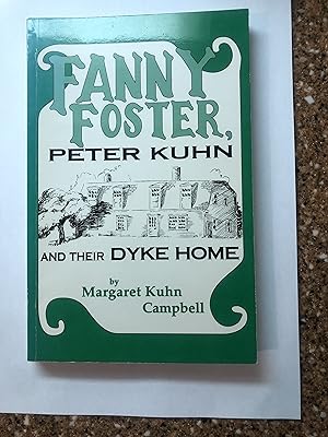 Fanny Foster, Peter Kuhn and Their Dyke Home