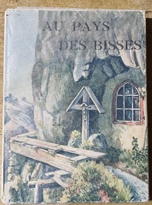Seller image for Au Pays des Bisses for sale by Librairie SSAD