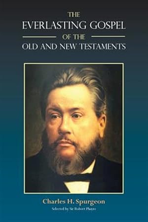 Bild des Verkufers fr THE EVERLASTING GOSPEL of the Old and New Testaments zum Verkauf von GreatBookPricesUK