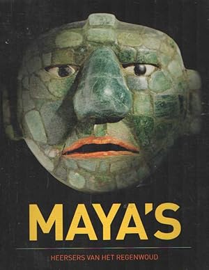 Seller image for Maya's: heersers van het regenwoud for sale by Bij tij en ontij ...