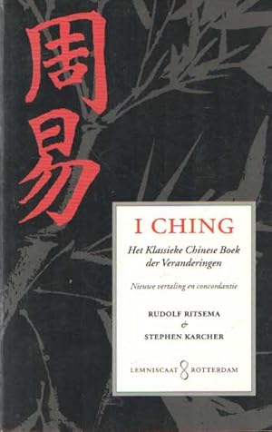 Seller image for I Ching. Het klassieke Chinese boek der veranderingen for sale by Bij tij en ontij ...