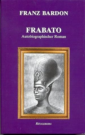 Bild des Verkufers fr Frabato: Autobiographischer Roman zum Verkauf von Antiquariat Armebooks