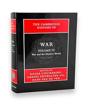 The Cambridge History of War: Volume 4, War and the Modern World