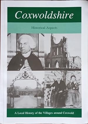 Aspects of Coxwoldshire - A Local History of the Villages around Coxwold.