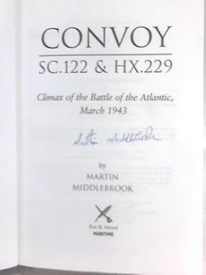 Seller image for Convoy SC122 and HX229: Climax of the Battle of the Atlantic, March 1943 for sale by World of Rare Books