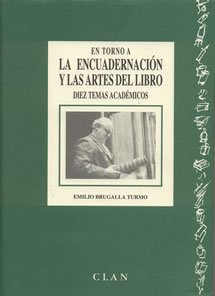 Imagen del vendedor de EN TORNO A LA ENCUADERNACIN Y LAS ARTES DEL LIBRO. DIEZ TEMAS ACADMICOS a la venta por Librera Pramo