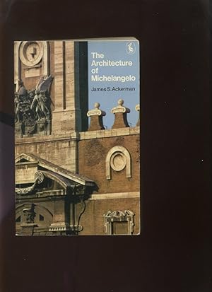 Seller image for The Architecture of Michelangelo for sale by Roger Lucas Booksellers