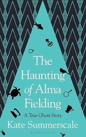 Seller image for The Haunting of Alma Fielding: SHORTLISTED FOR THE BAILLIE GIFFORD PRIZE 2020 for sale by WeBuyBooks