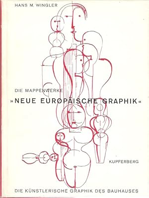 Hans M. Wingler Die Mappenwerke. ''Neue europäische Graphik''