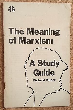 Image du vendeur pour The Meaning of Marxism A Study Guide mis en vente par Shore Books