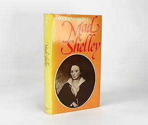 Seller image for Mad Shelley, A Dramatic Life in Five Acts. Also included are a promotional leaflet for the book and a compliments slip from the publisher. for sale by Lanna Antique