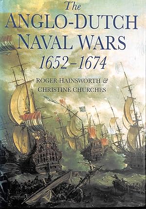 Image du vendeur pour The Anglo-Dutch Naval Wars, 1652-74 mis en vente par M Godding Books Ltd