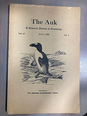 The Auk July 1950 Vol. 67 No. 3 Quarterly Journal of Ornithology Illustrated