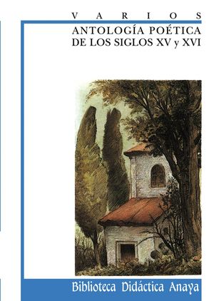 Seller image for ANTOLOGA POTICA DE LOS SIGLOS XV Y XVI for sale by Trotalibros LIBRERA LOW COST