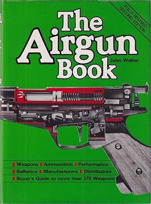 Seller image for THE AIRGUN BOOK. By John Walter. for sale by Coch-y-Bonddu Books Ltd