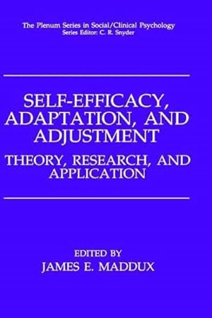 Seller image for Self-Efficacy, Adaptation, and Adjustment : Theory, Research, and Application for sale by GreatBookPricesUK