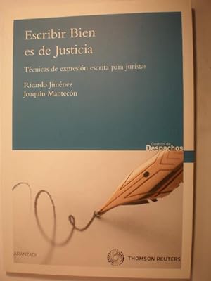 Bild des Verkufers fr Escribir bien es de Justicia. Tcnicas de expresin escritas para juristas zum Verkauf von Librera Antonio Azorn