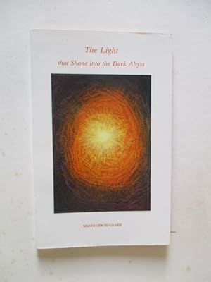 Imagen del vendedor de The Light That Shone into the Dark Abyss a la venta por GREENSLEEVES BOOKS