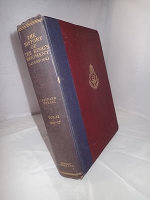 The History of the King's Regiment (Liverpool) 1914-1919): Vol II 1916-1917