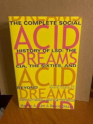 Imagen del vendedor de Acid Dreams: The Complete Social History of Lasd. The CIA, The Sixties, and Beyond. a la venta por Dark Parks Books & Collectibles