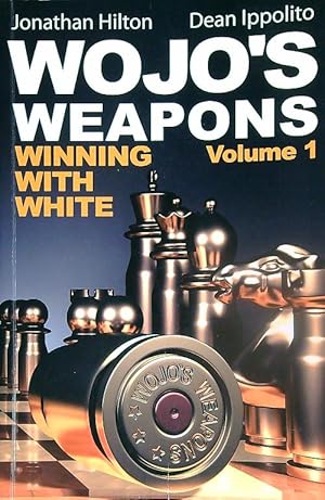 Image du vendeur pour Wojo's Weapons: Winning With White: 1 mis en vente par Miliardi di Parole